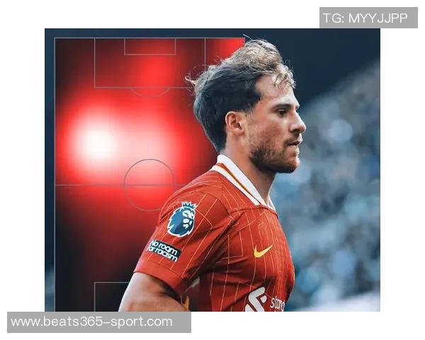 利物浦上赛季表现出色吸引新球员赛季初需耐心等待磨合