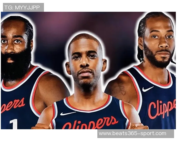 快船在哈登缺席时大胜33分莱昂纳德表现出色引领球队逆袭